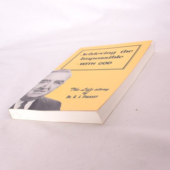 Achieving The Impossible With God The Life Story of Dr. R. A. Forrest - Picture 3 of 8